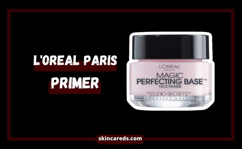 L'Oréal Paris Magic Perfecting Base Face Primer