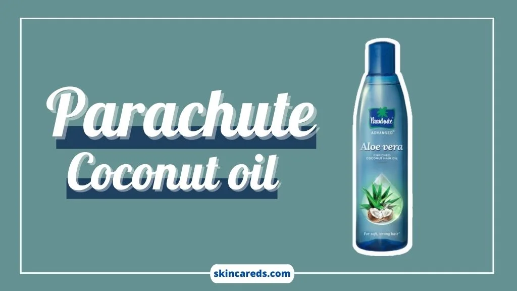 parachute advansed aloe vera enriched coconut hair oil 150ml benefits